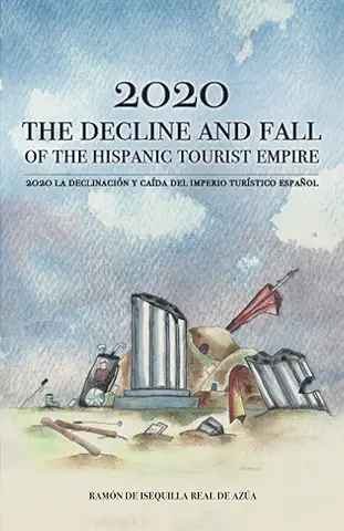 The decline and fall of the spanish touristic revolution, ramón de isequilla