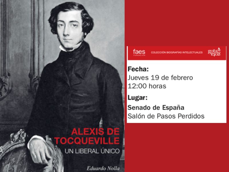 Presentación FAES «Alexis de Tocqueville, Un liberal único»